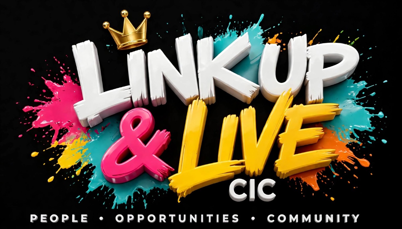 Link Up & Live CIC — People, Opportunities, Community